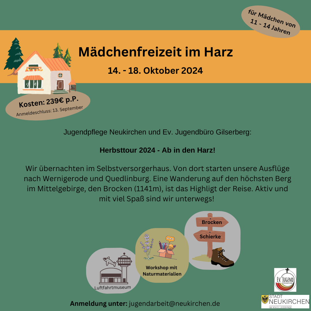 Gemeinsam mit dem Ev. Jugendbüro Gilserberg verbringen wir die erste Ferienwoche im Harz. Wir übernachten im Selbstversorgerhaus und geplant sind Ausflüge nach Wernigerode, Quedlinburg und eine Wanderung auf den Brocken. - 1 Gemeinsam mit dem Ev. Jugendbüro Gilserberg verbringen wir die erste Ferienwoche im Harz. Wir übernachten im Selbstversorgerhaus und geplant sind Ausflüge nach Wernigerode, Quedlinburg und eine Wanderung auf den Brocken. - 1